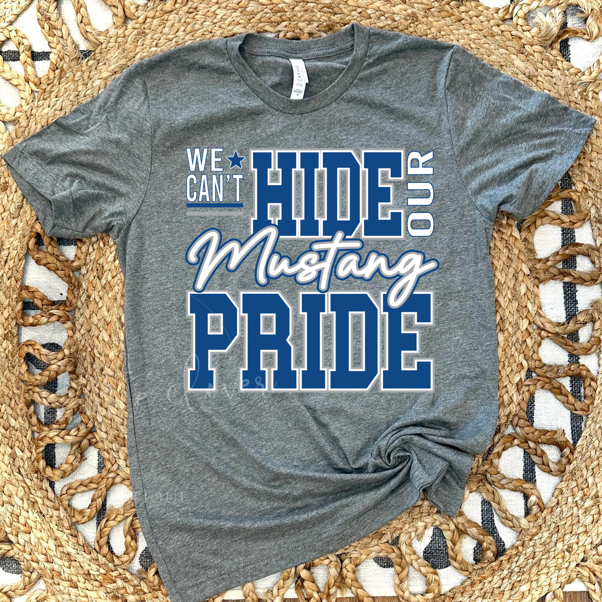 WE CAN'T HIDE OUR MUSTANG PRIDE - TEE