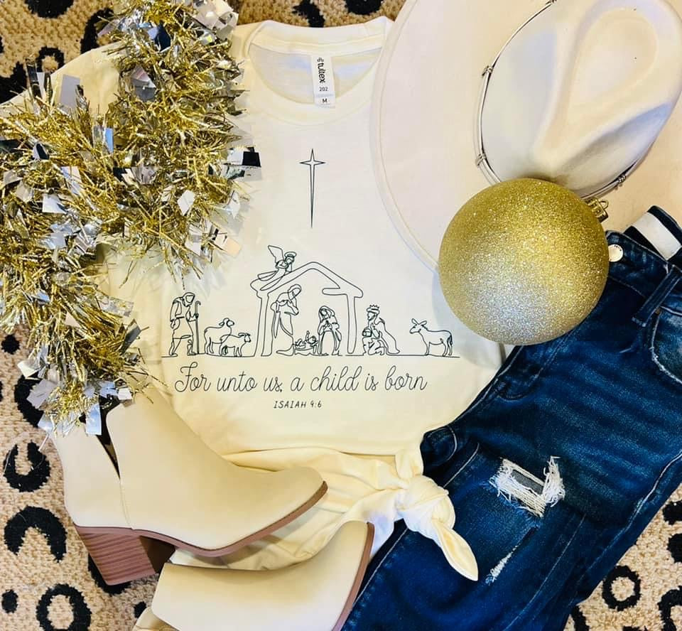For Unto us a Child is Born Tee