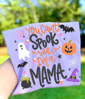 You Can't Spook Me Mama Tee