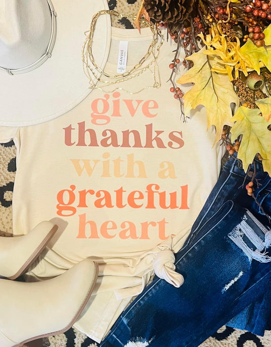 Give thanks with a grateful Heart