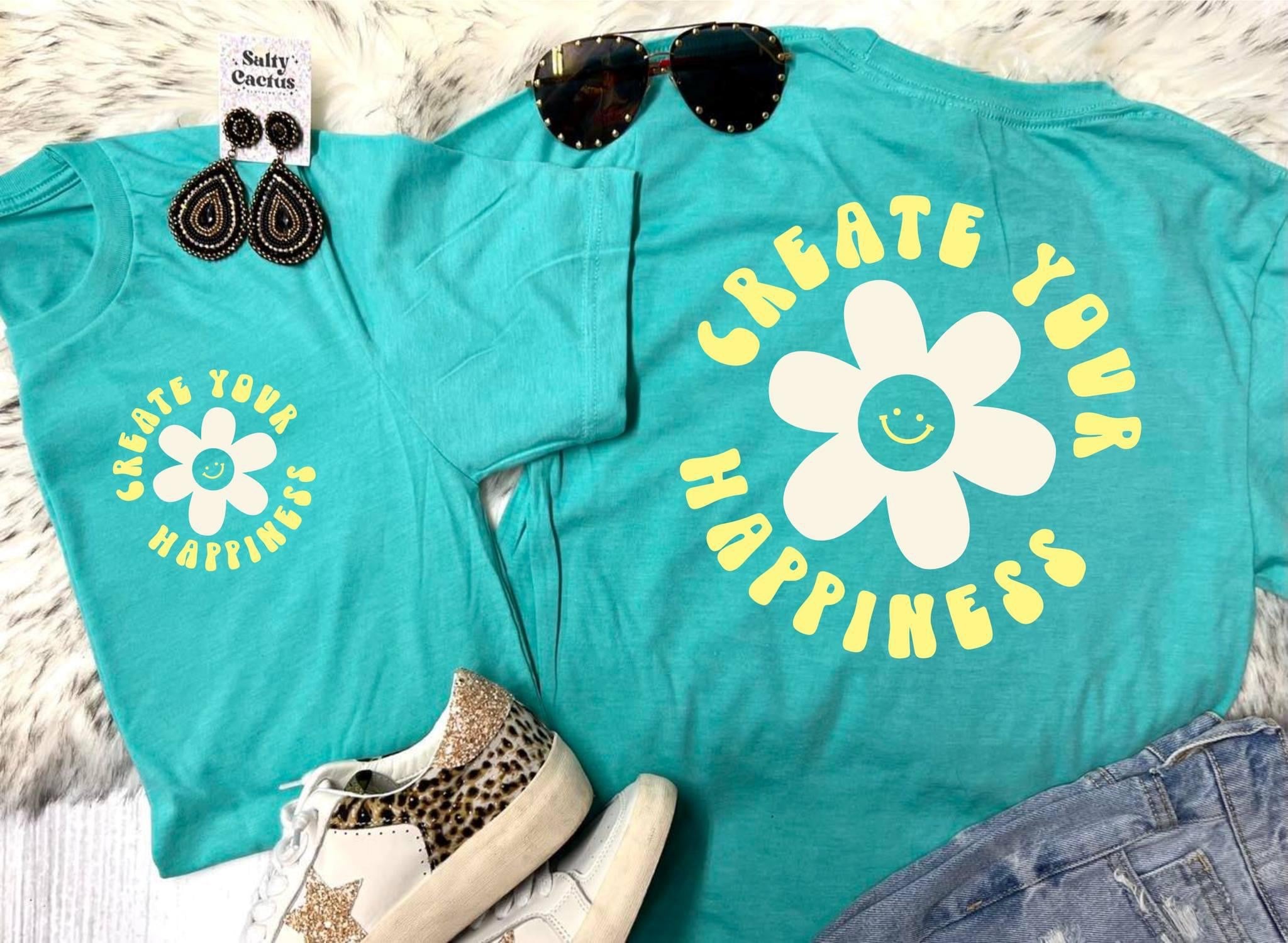 CREATE YOUR OWN HAPPINESS TEE