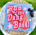 Run the Dang Ball - Denim Tee