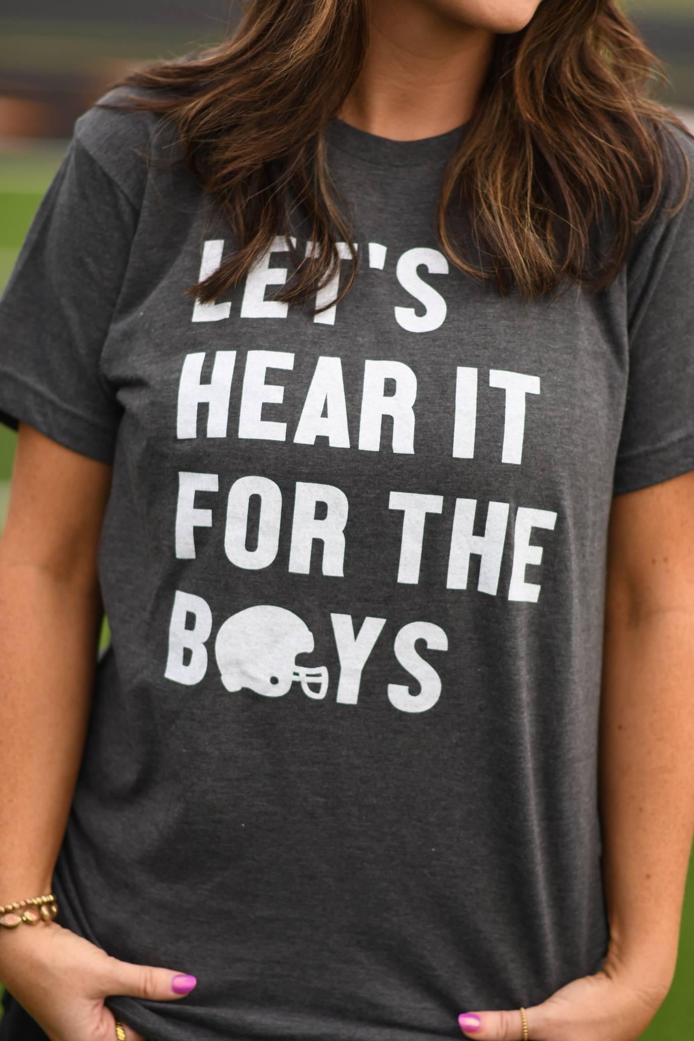 LETS HERE IT FOR THE BOYS TEE