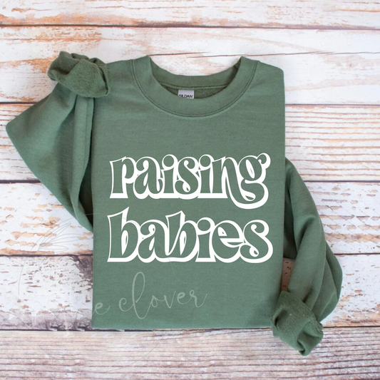 Raising Babies Olive Green Crewneck