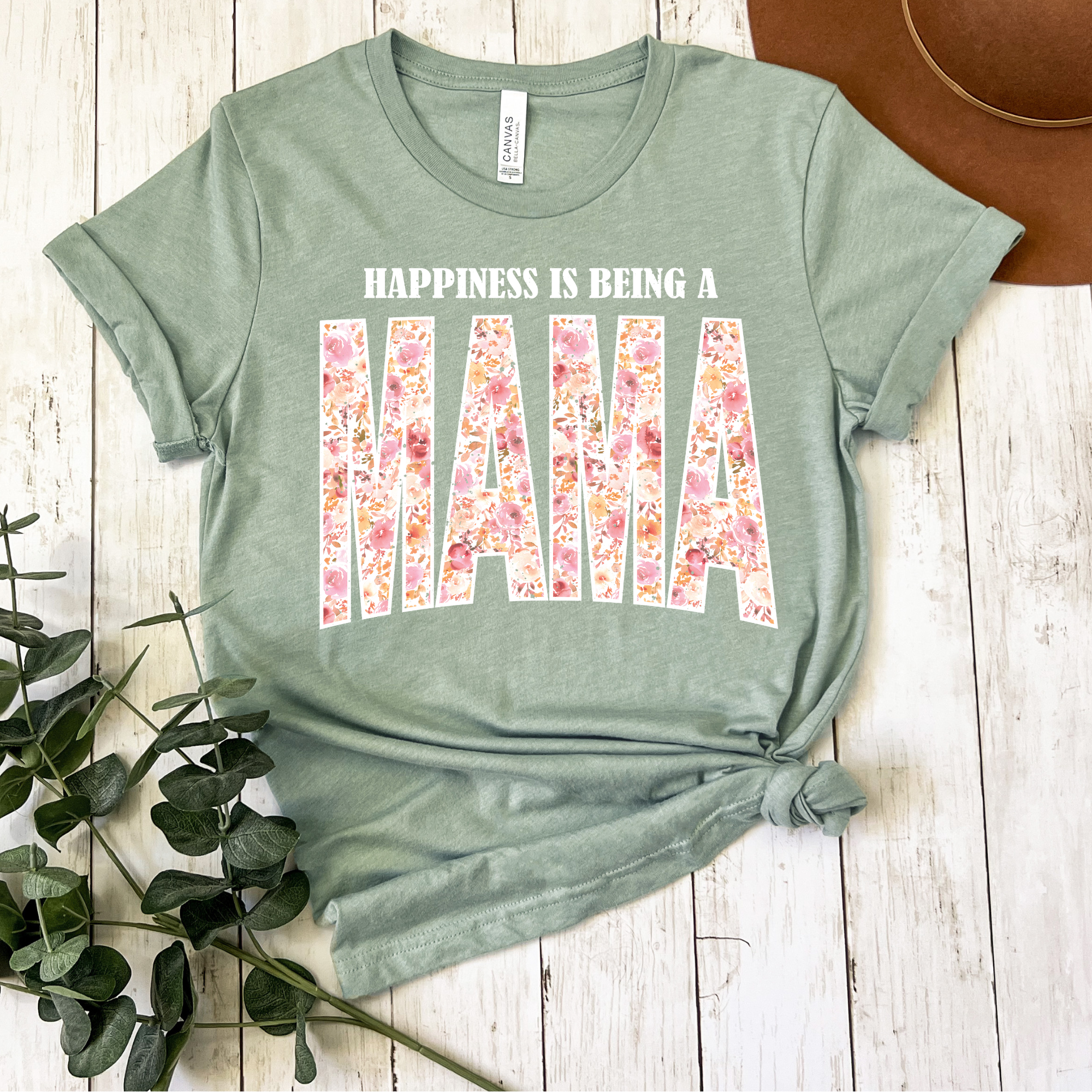 HAPPINESS IS BEING A MAMA - SAGE TEE
