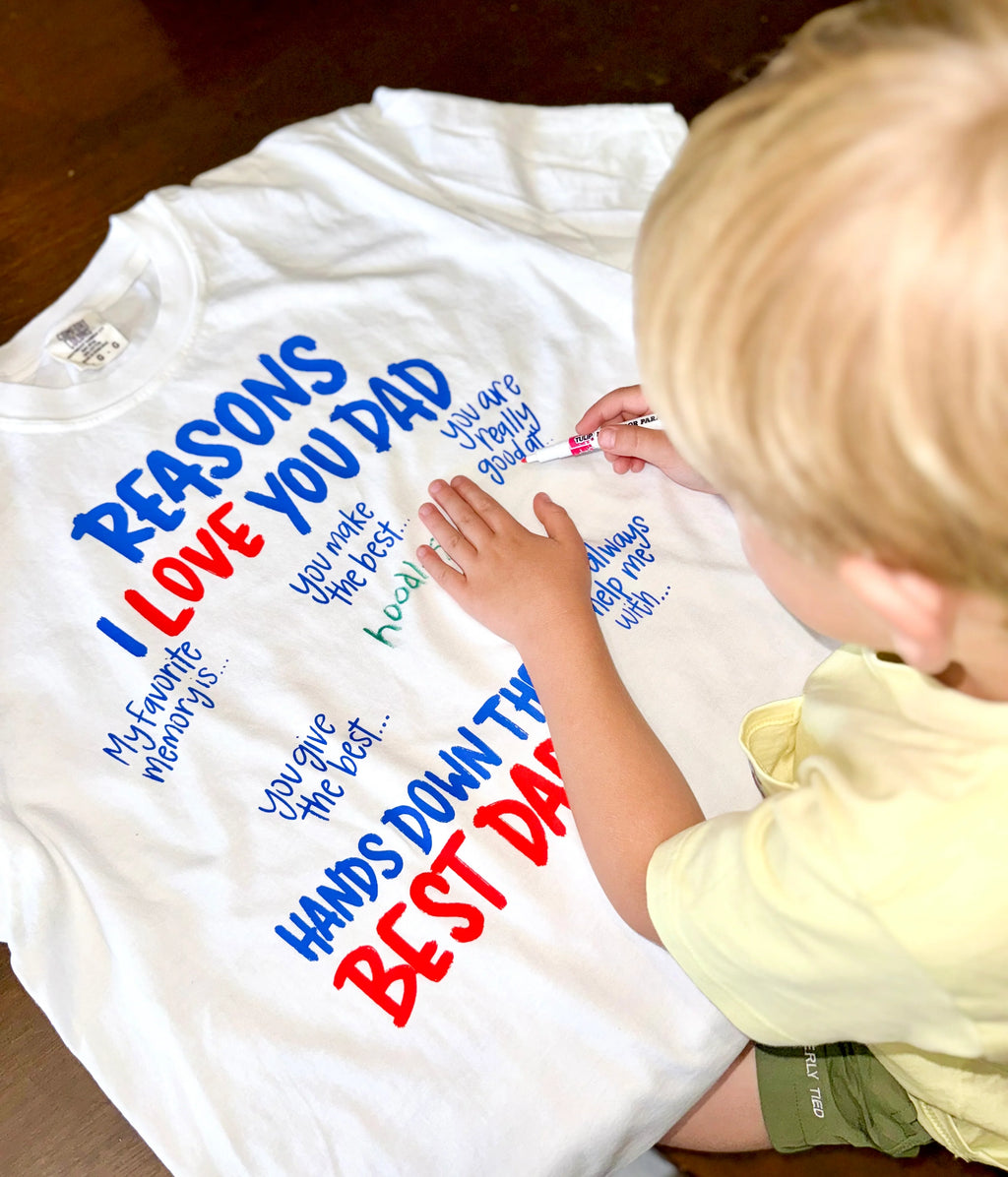 Reasons I love Dad - White Tee