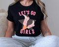LET'S GO GIRLS - BLACK TEE