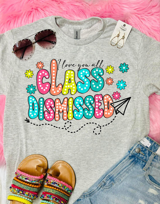 I love you all - Class Dismissed Ash Gildan Tee