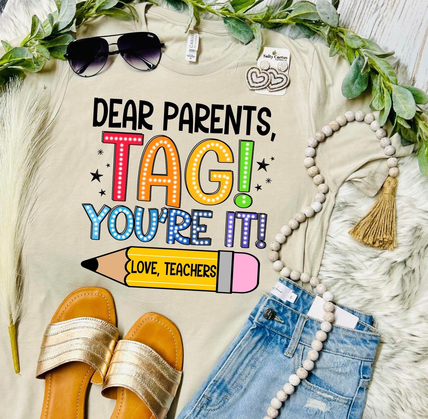 Dear Parents, Tag You're It - Natural Bella Tee