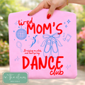Tired Dance Mom's Club - Light Pink Tee