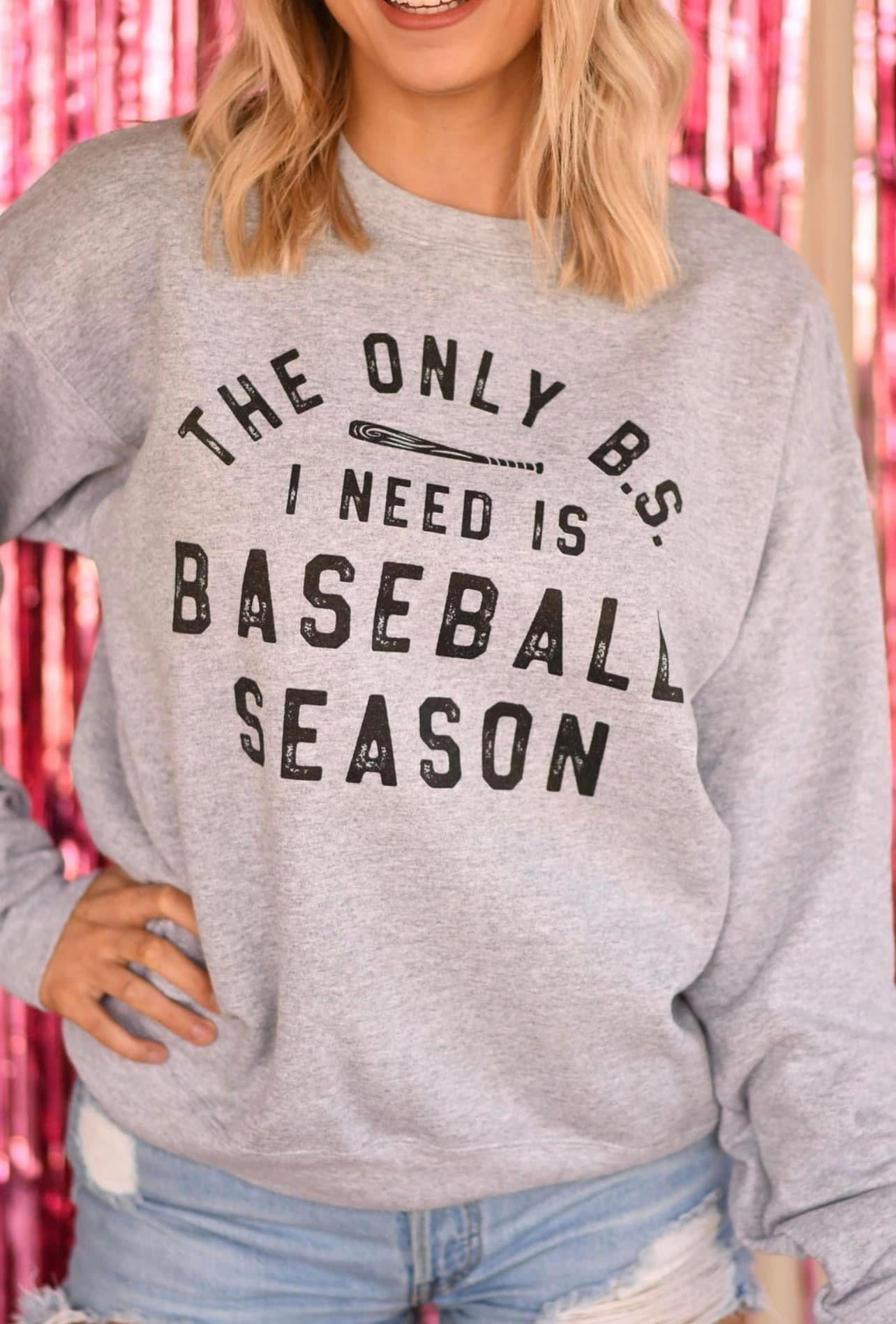 The Only B.S. I Need Crewneck