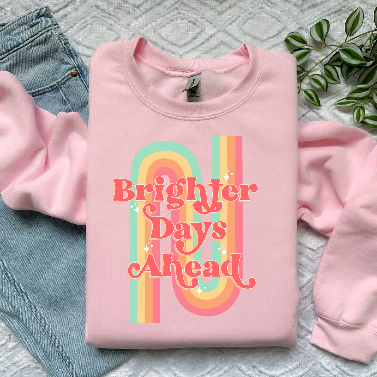 BRIGHTER DAYS AHEAD - CREWNECK